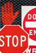 What's your sign? Mine Says STOP!